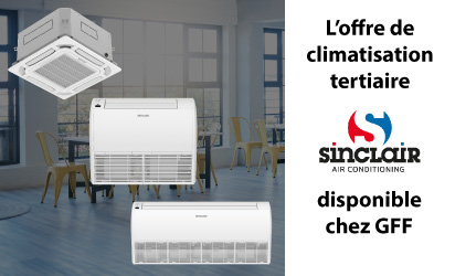 L'offre climatisation tertiaire Sinclair